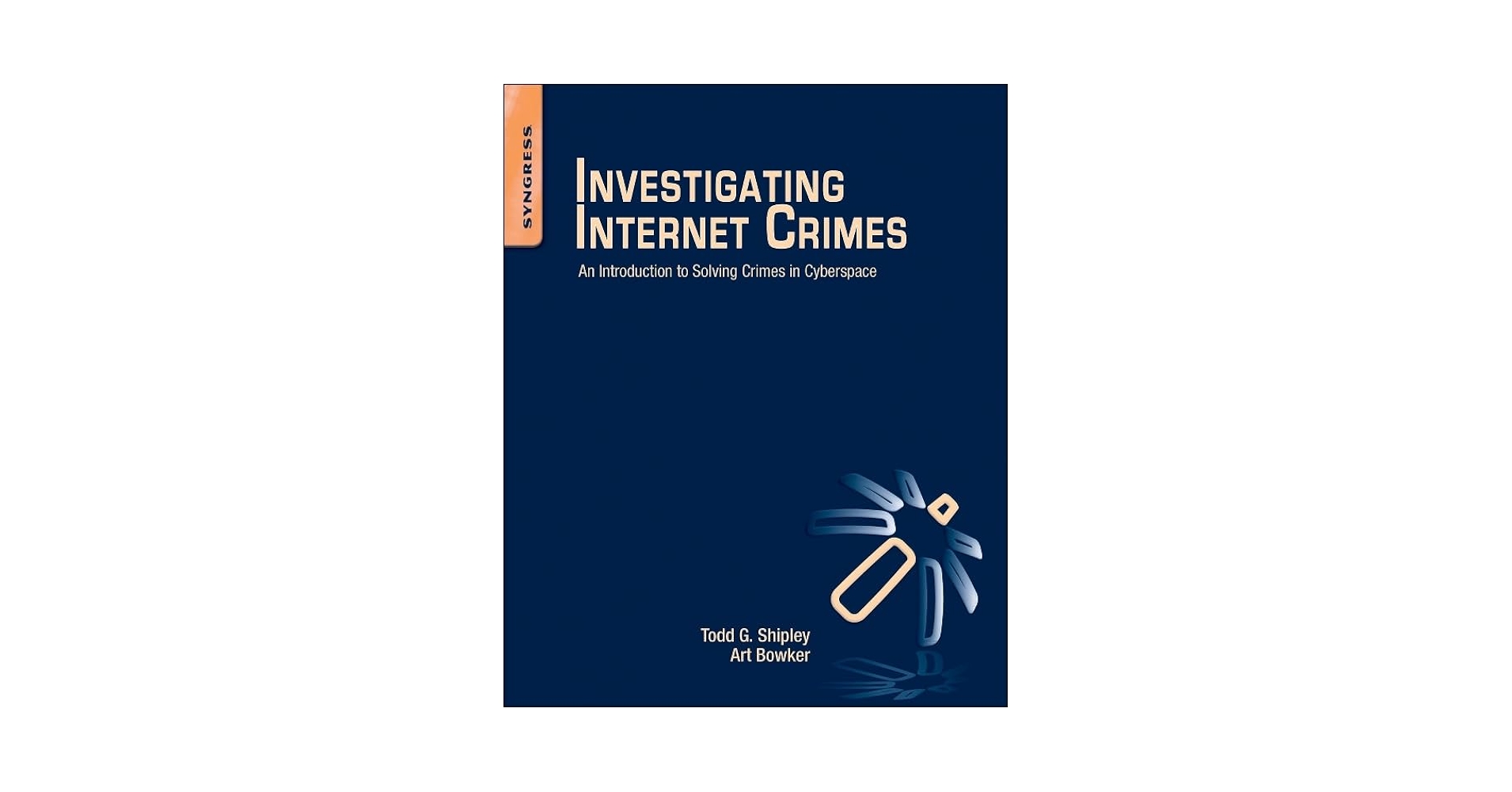 Amazon.com: Investigating Internet Crimes: An Introduction